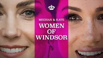 Meghan & Kate: Women of Windsor (2023) | FULL DOCUMENTARY | HD